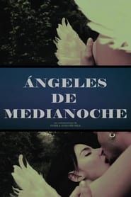 Ángeles de Medianoche series tv