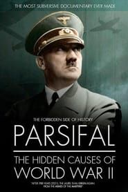 Image Parsifal: The Hidden Causes of World War II