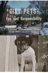 City Pets: Fun and Responsibility (1953)