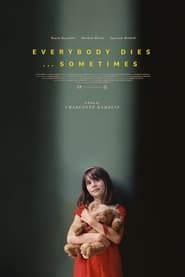 Everybody Dies... Sometimes (2023)