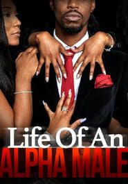 Life of an Alpha Male series tv