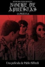 Noche de Apuestas - La Película series tv