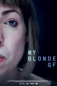 My Blonde GF series tv