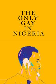 The Only Gay in Nigeria series tv