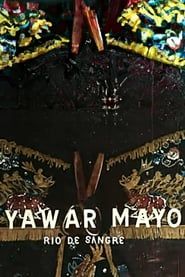Yawar Mayo (Rio de sangre) series tv