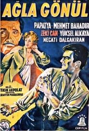 Ağla Gönül (1959)