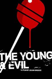The Young & Evil series tv