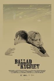 Ballad of Kychiev series tv