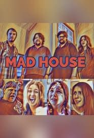 Mad House 2020 streaming
