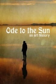 Ode to the Sun: An Art History series tv