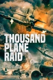 Thousand Plane Raid series tv
