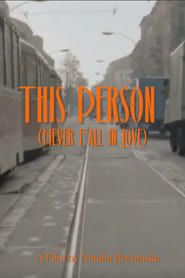 This Person (Never Fall in Love) series tv