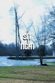 Sit Tight series tv
