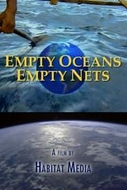 Empty Oceans, Empty Nets series tv