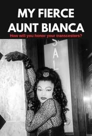 My Fierce Aunt Bianca series tv