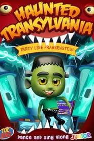 Haunted Transylvania: Party Like Frankenstein series tv
