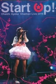 Ayaka Ohashi 1st Oneman LIVE Start Up! series tv
