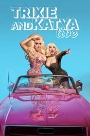 Trixie & Katya Live - The Last Show series tv