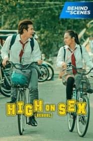High School On Sex Behind The Scenes series tv