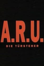 A.R.U. - Die Türsteher (1993)