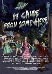It Came From Somewhere series tv
