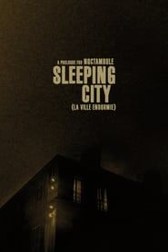 Sleeping City - La ville endormie (a prologue for Noctambule) series tv