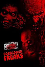 Carnage Collection: Forbidden Freaks 2023 streaming