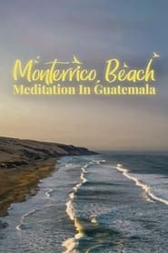 Monterrico Beach Meditation in Guatemala series tv
