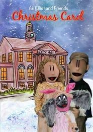 An Elliot and Friends Christmas Carol series tv