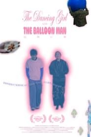 The Dancing Girl and the Balloon Man series tv