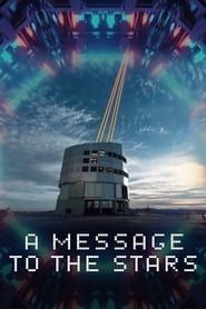 A Message to the Stars 2021 streaming