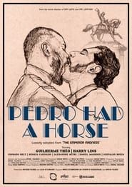 Pedro Had a Horse series tv