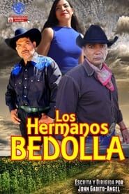 Los Hermanos Bedolla series tv