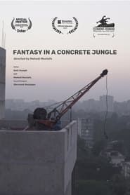 Fantasy In a Concrete Jungle series tv