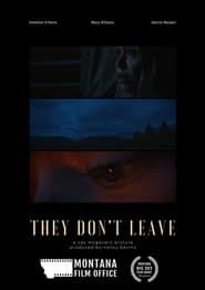 They Don't Leave ()
