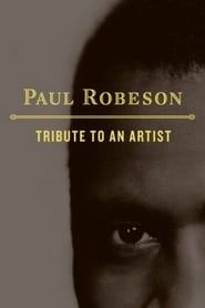 Paul Robeson: Tribute to an Artist 1979 streaming