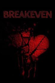 watch Breakeven