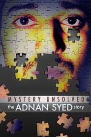 Mystery Unsolved: The Adnan Syed Story series tv