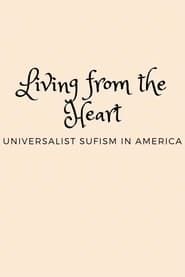 Image Living from the Heart: Universalist Sufism In America