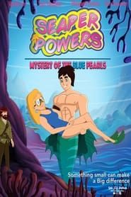 Seaper Powers: Mystery of the Blue Pearls series tv