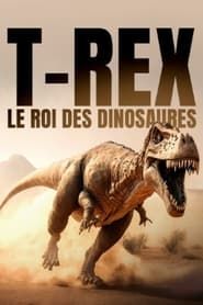 T-rex, le roi des dinosaures series tv