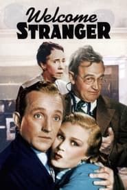 Welcome Stranger 1947 streaming