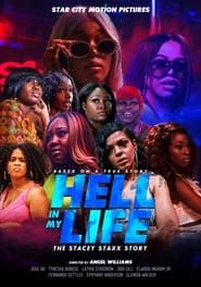 Hell In My Life: The Stacey Staxx Story series tv