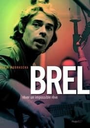 Brel, Rêver un Impossible Rêve series tv