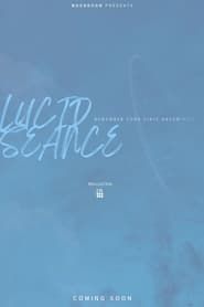 Lucid Seance series tv
