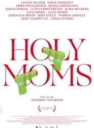 Holy Moms (2018)