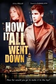How It All Went Down series tv