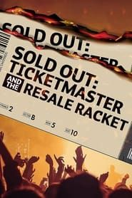 Sold Out: Ticketmaster And The Resale Racket series tv
