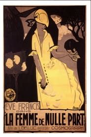 La Femme de Nulle Part (1922)