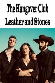 The Hangover Club - Leather and Stone series tv